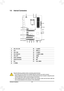 Page 22- 22 -
1-8 Internal Connectors
Read the following guidelines before connecting external devices: •First make sure your devices are compliant with the connectors you wish \
to connect. •Before installing the devices, be sure to turn off the devices and your computer. Unplug the power cord from the power outlet to prevent damage to the devices. •After installing the device and before turning on the computer, make sure the device cable has been securely attached to the connector on the motherboard.
12
1
7...