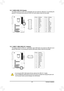 Page 29- 29 -
13) F_USB1/F_USB2 (USB 2.0/1.1 Headers)	 The	 headers	conform	to	USB	 2.0/1.1	 specification.	 Each	USB	header	 can	provide	 two	USB	 ports	 via	an	optional USB bracket. For purchasing the optional USB bracket, please co\
ntact the local dealer.DEBUG 
PORT
G.QBOFM
10921
Pin No.Definition
1Power	(5V)
2Power	(5V)
3USB DX-
4USB DY-
5USB DX+
6USB DY+
7GND
8GND
9No Pin
10NC
 •Do	not	plug	the	IEEE	1394	bracket	(2x5-pin)	cable	into	the	USB	2.0/1.1	header. •Prior to installing the USB bracket, be sure to...