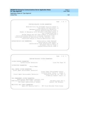 Page 130DEFINITY® Enterprise Communications Server Application Notes 
for Type Approval    Issue 1
June 1999
Application Notes for Type Approval 
122 Costa Rica 
                                                                 Page   3 of  6
                         FEATURE-RELATED SYSTEM PARAMETERS
                     Reserved Slots for Attendant Priority Queue: 5
                                      Time before Off-hook Alert: 10
                          Emergency Access Redirection Extension:...