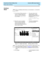 Page 53  Using Screen Painter Editing Tools CentreVu CMS Custom Reports
Editing a Report with Blocks3-9
Erasing a 
Block
3
Figure 3-5:  Sample Case Study — Defining a Block to Erase
NotePrior to completing a block erase, you can press  to cancel the 
erasure.
1.On the Screen Painter, place the 
cursor in a position where you 
want one corner of the block to 
be, and select Erase block.®
The cursor returns to its 
original position, and the 
following message appears on 
the status line:
 Move cursor 
to define...