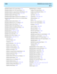 Page 568  Index CentreVu Internet Solution Guide
IN-16
Split/Skill Graphical AUX Agents Report, 3-73
Split/Skill Graphical AUX Top Agents Report
, 3-76
Split/Skill Graphical Average Positions Staffed Report
, 4-66
Split/Skill Graphical Call Profile Report
, 3-79, 4-70
Split/Skill Graphical EWT Report
, 3-83
Split/Skill Graphical Multi-ACD Service Level Report
, 4-73
Split/Skill Graphical Multi-ACD Service Level Report Input 
Fields
, 4-74
Split/Skill Graphical Queue Report
, 3-86
Split/Skill Graphical Service...