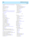 Page 569  Index CentreVu Internet Solution Guide
IN-17
Staffed Time, 3-21, 4-10, 4-12, 4-21, 4-24, 4-28, 4-40, 4-
89
, 4-93
Standard Agents (active)
, 3-71
Standard Agents (staffed)
, 3-72
Standard Reports
, GL-24
Start
, 4-50
Start Time (Interval)
, 4-65
STARTTIME
, 4-10, 4-12, 4-15, 4-30, 4-38, 4-165, 4-169
State
, 3-8, 3-11, 3-14, 3-18, 3-53, 3-97, 3-102, 3-118, 3-
129
, 3-143, 4-45
Station
, GL-25
Stop
, 4-50
Stroke Count
, 4-14
Stroke counts
, 3-24
Subsystem
, GL-25
Subsystem, Definition
, 1-7
sum...