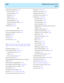 Page 571  Index CentreVu Internet Solution Guide
IN-19
Trunk/Trunk Group Reports, 4-124
Busy Hour Report
, 4-128
general information
, 4-125
organization
, 4-124
Roadmap
, 4-124
selector window
, 4-125
Trunk Group Report
, 4-134
Trunk Group Summary Report
, 4-137
Trunk Report
, 4-131
TSTAFFED
, 3-66, 3-101
U
Uniform Call Distribution (UCD), GL-26
Universal Call Identifier (UCID)
, GL-26
UNKNOWN
, GL-26
UNSTAF
, GL-26
User ID
, GL-26
User Permissions
, GL-27
V
VDN, 3-119, 3-129, 3-153, 3-157, 3-160, 3-162, 4-146,...