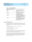 Page 114DEFINITY ECS Release 8
Guide to ACD Call Centers  555-233-503  Issue 2
December 1999
DEFINITY ECS ACD Call Center Features 
3-30 Automatic Call Distribution 
3
Queuing and Announcements
You create a queue for an ACD split by setting Queue to y
 on the Hunt Group form. When 
all agents are active on calls or in After-Call Work mode, the queue allows incoming calls 
to wait for an idle agent. The next available agent is automatically connected to the call in 
the split queue.  
For non-vector-controlled...