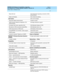 Page 12DEFINITY ECS Release 8.2 Installation, Upgrades, 
and Additions for Compact Modular Cabinets  555-233-118  Issue 1
April 2000
What’s New in Release 8.2csi 
xii  
Reset shift c all Call-ind ep end ent signaling c onnection (CISC) 
enhanc ements
Station self d isp lay VALU d istinc tive alerting
Call CenterVALU call coverage
Advocate related  enhanc ements Transfer to Aud ix
ASAI/c omp uter telep hony integ ration (CTI) 
enhanc ementsCoverag e interaction sup p ort
Inc reased  Call Center c ap ac ities...