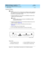 Page 306DEFINITY ECS Release 8.2 Installation and Test
for Multi-Carrier Cabinets  555-233-114  Issue 1
April 2000
Install and Wire Telephones and Other Equipment 
5-132 Add IP Interface 
5
Connect the Modem
NOTE:
These instruc tions are for c onnec ting  the U.S. Rob otic s modem sup p lied  to 
U.S. c ustomers only. If using  a d ifferent mod em, follow the manufac turer’s 
instruc tions on c onnec ting  the mod em.
1. Connec t the RS232 p ort of the mod em to the MODEM c onnec tor of the 
TN802B external c ab...