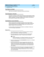 Page 342DEFINITY ECS Release 8.2 Installation and Test
for Multi-Carrier Cabinets  555-233-114  Issue 1
April 2000
Test Telephones and Other Equipment 
6-4 Test Music-on-Hold 
6
Test Music-on-Hold
Verify music  is p rovid ed  to a held  p arty during  any hold  interval.
Test Emergency Transfer
Put system in emerg enc y transfer mod e and  make c all using  emerg enc y transfer 
telep hone. There may b e up  to 4 Emerg enc y Transfer switc hes d ep end ing  on the 
system c onfig uration. The switc h is loc ated...