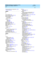 Page 460DEFINITY ECS Release 8.2 Installation and Test
for Multi-Carrier Cabinets  555-233-114    Issue 1
April 2000
Index 
IN-2  
auxiliary eq uip ment p in d esig nations,5-152, 
5-162to5-164, D-1
B
back-up battery,5-47
back-up battery, PEC codes,5-49b ac kup  translations,3-49b asic  rate interface
see also BRI
test p roc edure
,6-5b attery
1147B
,5-491148B,5-491149B,5-49
b attery bac k-up,5-49b attery bac k-up  switc h,5-50b attery holdover,1-12
Battery Interfac e Unit (BIU),1-16b attery leads,1-12Belg ium...