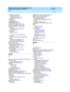 Page 461DEFINITY ECS Release 8.2 Installation and Test
for Multi-Carrier Cabinets  555-233-114    Issue 1
April 2000
Index 
IN-3  
c ommand s, (c ontinued )
test shadow-link
,4-5test td m p ort-network,4-8test tone-clock 1a,4-4
comp and ing
mod e,3-17C OMSPH ERE 3 0 00,1-4
C OMSPH ERE m od e m,B-1concrete floor anc hor,1-33, 1-34conduc tor, coupled  b ond ing,2-26
Connec t the Modem,5-122, 5-132connec ting
ad ministration terminals,2-44
terminals,2-41connec tions
fib er optic,A-2
ITS
network,5-123, 5-125, 5-133...