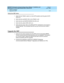 Page 55DEFINITY® Enterprise Communications Server Release 7 Installation and 
Maintenance for Survivable Remote EPN  555-233-102  Issue 2
June 1999
SREPN Installation 
1-33 Upgrade the SRP 
1
Verify the SRP status
1. Verify that the TN2301 switc h is in the AUTO p osition and  the g reen AUTO 
LED is on.
2. Verify that the red  BKUP LED on the TN2301 is off.
3. Verify that the red  SURVIVE MODE ON LED is off.
4. Verify that the yellow DATA LED is on.
5. Verify that the g reen LED on the EPN TN775C maintenanc e...