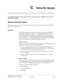 Page 423403Administration for Network Connectivity555-233-504 — Issue 1 — April 2000  CID: 77730
C    Security Issues
This Appendix briefly discusses issues related to system security for DEFINITY ECS in a TCP/IP 
network environment.
Network Security Issues
This section describes a strategy to ensure the security of an intranet that is connected to DEFINITY 
ECS R7 or later systems. 
Overview
The TCP/IP connectivity available with Release 7 and later of DEFINITY 
ECS makes it possible to connect one or more...