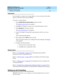 Page 316DEFINITY ECS Release 8.2
Administrator’s Guide  555-233-506  Issue 1
April 2000
Setting up telecommuting 
292 Setting up call forwarding 
10
Instructions
In our example, we assign two coverage options so a user can choose from either 
option to control how their calls are handled.
To assign 2 coverage options:
1. Type 
change feature-access-codes and press RETURN.
The Feature Access Code
 screen appears.
2. Type 
#9 in the Change Coverage Access Code field and press ENTER.
3. Type
 change cor 1 and press...