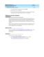 Page 352DEFINITY ECS Release 8.2
Administrator’s Guide  555-233-506  Issue 1
April 2000
Enhancing system security 
328 Setting up security violations notification 
11
2. In the Feature Button Assignments area, type verify.
3. Press 
ENTER to save your changes.
4. To activate the feature, press the 
VERIFY button on the phone and then enter 
the Trunk Access Code and member number to be monitored.
Setting up security violations 
notification
This section shows you how to use Security Violations Notification (SVN)...