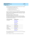 Page 378DEFINITY ECS Release 8.2
Administrator’s Guide  555-233-506  Issue 1
April 2000
Managing trunks 
354 Setting up digital trunks 
12
The following enhanced DS1 administration login permissions must be assigned 
on the Command Permission Categories screen:
nThe Maintain Enhanced DS1 field must be y.
nThe Maintain Trunks field must be y.
nThe Maintain Switch Circuit Packs field must be y.
If you busy out the DS1 circuit pack, you can change the following fields: CRC, 
Connect, Country Protocol, Framing Mode,...