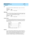 Page 611DEFINITY ECS Release 8.2
Administrator’s Guide  555-233-506  Issue 1
April 2000
Screen reference 
587 Data modules 
17
TEI
Used with 7500 and World Class BRI Data Modules. Appears only if the Fixed 
TEI field is 
y.
MIM Support
Used with 7500 Data Modules. Management Information Message Support. Used 
to support two types of capabilities: MIM endpoint initialization capability (SPID 
support), and other Maintenance/Management capability.
Country Protocol
Used with World Class BRI Data Modules. Enter the...