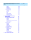 Page 29DEFINITY Enterprise Communications Server and System 75 and System 85
Terminals and Adjuncts Reference
555-015-201Issue 11
December 1999
Contents
xxix
105A IDI21-89
48250 LDSU21-89
2500-Series DSU21-89
nThe 2500-Series DSU21-90
Physical Description21-90
Capabilities21-90
Mounting21-91
Power21-91
Distance Limitations21-91
2500-Series DSU PECs21-91
Additional Documents21-91
22PC Platforms (PC/PBX and PC/ISDN) and
Application Software22-1
nPC Platforms (PC/PBX and PC/ISDN)22-2
Overview22-2
Platforms22-2...