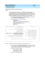 Page 157What’s New in DEFINITY ECS
Release 8.2 Job Aid  555-233-754  Issue 1
April 2000
Networking Enhancements 
151 Networking - ISDN Private 
2
Setting Up Centralized Voice Mail Via Mode 
Code
The following step describe how to set up DEFINITY switches to support 
centralized voice mail. For information on setting up Merlin Legend/Merlin Magix, 
see 
Merlin Magix Integrated Systems Network Reference, 555-715-114. For 
information on setting up 
INTUITY Messaging Solutions, see INTUITY Messaging 
Solutions...