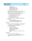 Page 158What’s New in DEFINITY ECS
Release 8.2 Job Aid  555-233-754  Issue 1
April 2000
Networking Enhancements 
152 Networking - ISDN Private 
2
—Send Name field is y.
—Send Calling Number field is y.
—Numbering Format field is Private.
—Send Connected Number field is y.
6. On each remote switch, repeat steps 3-5.
7. On each DEFINITY switch in the network, enter change dialplan on the 
command line of your system administration screen.
8. Administer the dial plan for each node in the network (see Chapter 4 in...