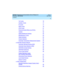 Page 12DEFINITY Enterprise Communications Server Release 8.2
Overview  
555-233-002  
Issue 1
April 2000
Contents 
xii
 
Tie Trunks76
Auxiliary Trunks77
IP Trunks77
ISDN Trunks78
ATM Trunks81
Personal Central Office Line (PCOL)81
Tandem82
Digital Multiplexed Interface83
Miscellaneous Trunks83
Digital Interfaces83
Answer Detection84
Automatic Transmission Measurement System85
nAutomatic Routing Features85
Automatic Alternate Routing (AAR)85
Automatic Route Selection (ARS)85
AAR/ARS Overlap Sending86
AAR/ARS...