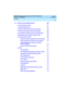 Page 14DEFINITY Enterprise Communications Server Release 8.2
Overview  
555-233-002  
Issue 1
April 2000
Contents 
xiv
 
8 — Private Networking Features  107
nPrivate Network Access107
nNode Number Routing107
nATM-Port Network Connectivity (ATM-PNC)107
nATM-Circuit Emulation Service (ATM-CES)108
nATM Wide Area Network PNC (ATM WAN-PNC)108
nDistributed Communications System (DCS)108
nUniform Dial Plan (UDP)109
Attendant Features That Work Over the Network110
Phone Features That Work Over the Network110
System...