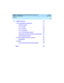 Page 15DEFINITY Enterprise Communications Server Release 8.2
Overview  
555-233-002  
Issue 1
April 2000
Contents 
xv
 
9 — Adjunct Systems  117
nVoice Messaging and Response117
DEFINITY AUDIX117
INTUITY AUDIX119
INTUITY Lodging120
INTUITY Conversant120
INTUITY Call Accounting System121
Centralized Voice Mail via Mode Code Integration121
Other Supported Systems121
nCall Center (See Call Center Features)122
PassageWay122
nWireless124
Forum Personal Communications Manager124
 Index  125
233002_1.book  Page xv...