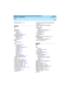 Page 146Index 
126  
DEFINITY Enterprise Communications Server Release 8.2
Overview  
555-233-002  Issue 1
April 2000
Bulletin Board,72, 117
C
cabinets,3
Call Center
ag ents
,95
routing
,91
Call Detail Record ing
,56
Call Manag ement
BCMS
,100
CentreVu
,101
c aller ID
,33
Calls
restric tion
,67
c alls
accounting
,121
blocking
,68
charging for service
,72
coverage
,23
handling
,19
monitoring
,45
pickup
,28
placing
,44
red irec ting
,22
routing capabilities
,87
CallVisor ASAI
,59, 124
c arriers
,3
c enter stag e...