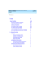 Page 6DEFINITY Enterprise Communications Server Release 8.2
Overview  
555-233-002  
Issue 1
April 2000
Contents 
vi
 
 Contents
  
Contents vi
 About This Book  xvii
nWhat Is the Purpose of This Book?xvii
nWho Should Read This Book?xvii
nWhat Is in This Book?xvii
nConventions Used in This Bookxviii
nTrademarks and Service Marksxviii
nHow Can I Order Other Books?xix
nHow Can I Make Comments About This Book?xx
1 — System Overview  1
nHardware2
Processor Port Network (PPN)2
Expansion Port Network (EPN)2
Center...
