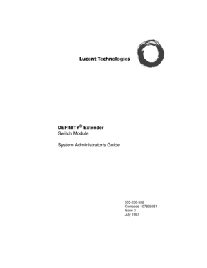 Page 1555-230-532
Comcode 107825051
Issue 3
July 1997
DEFINITY® Extender
Switch Module
System Administrator’s Guide
Scvrfrnt.fm  Page 1  Monday, July 28, 1997  11:40 AM 