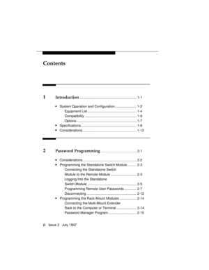 Page 5Contents
ii   Issue 3   July 1997
1Introduction............................................................ 1-1
nSystem Operation and Configuration....................... 1-2
Equipment List .................................................... 1-4
Compatibility ....................................................... 1-6
Options ............................................................... 1-7
nSpecifications........................................................... 1-8
nConsiderations...