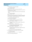 Page 43DEFINITY Enterprise Communication Server Release 8.2
Reports Guide  555-233-755  Issue 1
April 2000
Hospitality Operations 
39 Front Desk Operations 
6. Press the # button to receive the next prompt.
nThe following displays:
7. The display shows the default wakeup message number. If you want to use 
the default message, go to Step 9.
If you want to use a different wakeup message, enter the wakeup message 
number.
nThe following displays:
8. Enter the extension of the announcement to be played for the...