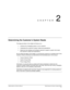 Page 29Implementation and Service Manual  Determining the Cus tomer’s  Sys tem Needs2-1
CHAPTER 2
Determining the Customer’s System Needs
The steps prov ided in this chapter will help you to:
·  Introduce the messaging system to your customer
· Understand the customer’s system needs and expectations
·  Determine the hardware and software required to support a system that meets
the customer’s needs and expectations
  As you follow the steps in this chapter, you will ask the customer to complete three of the...