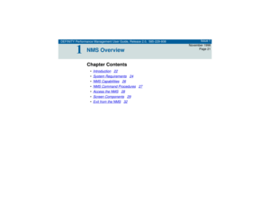 Page 21DEFINITY Performance Management User Guide, Release 2.0, 585-229-808Issue 1
November 1998
Page 21
1
1NMS OverviewChapter Contents•Introduction
22
•System Requirements
24
•NMS Capabilities
26
•NMS Command Procedures
27
•Access the NMS
28
•Screen Components
29
•Exit from the NMS
32 