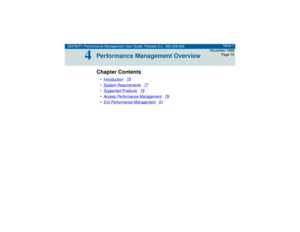 Page 74DEFINITY Performance Management User Guide, Release 2.0, 585-229-808Issue 1
November 1998
Page 74
4
4Performance Management OverviewChapter Contents•Introduction
75
•System Requirements
77
•Supported Products
78
•Access Performance Management
79
•Exit Performance Management
81 