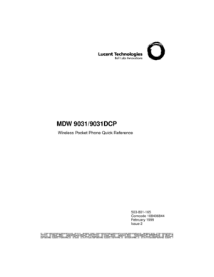 Page 1503-801-165
Comcode 108406844
Februar y 1999
Issue 2
MDW 9031/9031DCP  
 Wireless Pocket Phone Quick Reference
qrtitle.book  Page i  Friday, December 18, 1998  9:52 AM 