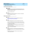 Page 109DEFINITY ECS Release 8.2
Upgrades and Additions for R8.2si  555-233-122  Issue 1
April 2000
Upgrading R5si/R6si/R6 SR EPN to R8si/R8 SR EPN 
4-11 Upgrade the Software and Hardware 
4
Power Down the Control Cabinet
!CAUTION:
Powering down the control cabinet causes important system data, such as 
BCMS data, records of queued ACD calls, Automatic Wakeup request, and 
Do Not Disturb requests, to be lost.
1. Set the circuit breaker to OFF.
NOTE:
On a Single-Carrier Cabinet, the breaker is on the back. On a...