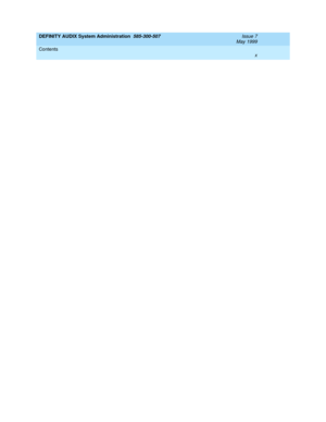 Page 10DEFINITY AUDIX System Administration  585-300-507  Issue 7
May 1999
Contents 
x   