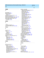 Page 486AUDIX Administration and Data Acquisition Package  585-302-502    Issue 14
May 1999
Index 
IN-4  
M
Manual log in,11-5
Messag e Delivery,5-31Mod em c onnection
debug,A-1
Mod ific ation c ommand  summary,11-24Monthly b ill c alc ulation,6-7Monthly remote messag es statistic  rep ort,5-32
Monthly sub sc rib er statistic s rep ort,5-36Monthly system attend ant rep ort,5-44Monthly traffic  retrieval
p c 2aud ix
,4-7, 4-8
N
Names
leng ths of p rog rams
,11-1Network load  statistic s rep ort,5-23, 5-25
O...