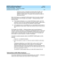 Page 342DEFINITY AUDIX System Release 4.0
Feature Descriptions  585-300-206  Issue 5
May 1999
Transfer Out of AUDIX — Enhanced (CL Mode) 
322 Interactions with Other Features 
extension is b usy or forward ed  (inc lud ing  Send-All-Calls), the 
transfer will fail and  the switc h will rec onnec t the c aller to the 
DEFINITY AUDIX system. The system then p romp ts the c aller for 
alternative ac tions. 
With a DCS Network, the DEFINITY AUDIX system d oes not p rovid e c omp lete 
DCS transp arenc y for the...