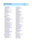 Page 442DEFINITY AUDIX System Release 4.0
Feature Descriptions  585-300-206    Issue 5
May 1999
Index 
422  
retention time,94, 95
reviewing  messag es,363
schedule delivery,98, 341
sp eed  c ontrol,381
storag e,347
Und elete Message feature,361
unop ened,351
using  existing messag es,338
volume control,381
you have listened to but have not 
deleted
,348
mig rations
DEFINITY AUDIX
backing up
,270
minimum p assword  leng th,143
Multiling ual feature
AMIS
,202
AMIS analog  networking,31
announc ement sets,38...