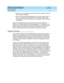 Page 88DEFINITY AUDIX System Release 4.0
Feature Descriptions  585-300-206  Issue 5
May 1999
Broadcast Message 
68 Feature Operation 
2. Press   or   to ac c ess the inc oming  sec tion of the mailb ox and  find  the 
ac tive Broadc ast Messag e. 
3. When you find  the Broad c ast Messag e that you want to d elete, p ress   
. You c an p ress     while listening  to the messag e head er, after 
listening  to the header, while listening  to the messag e, or after listening  to 
the messag e. 
Callers who sub seq...