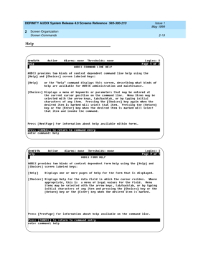 Page 47DEFINITY AUDIX System Release 4.0 Screens Reference  585-300-213  Issue 1
May 1999
Screen Organization 
2-19 Screen Commands 
2
Help 