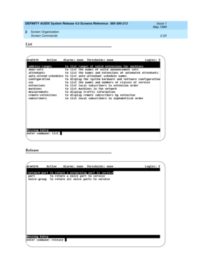 Page 48DEFINITY AUDIX System Release 4.0 Screens Reference  585-300-213  Issue 1
May 1999
Screen Organization 
2-20 Screen Commands 
2
List
Release 