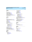 Page 171Index 
149  
Lucent Call Center’s Little Instruction Book for advanced 
administration  
585-210-936  Issue 1
December 1999
I
inflow vector,79
Interflow VDN field,99
Interflow VDN/vector,95
Interflow, Lookahead,74
interflow-qpos command,83
Interflow-Qpos EWT Threshold field,85
intrahour interval,45
L
LAI,59
Least Occupied Agent (LOA),125
linking an Application Plan to a primary 
VDN
,100
list history,69
list trace ewt,68
list trace vec,68
listing agent trace data,19
LOA
Expert Agent Distribution...