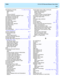 Page 329  Index CentreVu® Advocate Release 8 User Guide
IN-3
Call Selection Override.  .  .  .  .  . 1-7, 2-8, 2-14, GL-6
default setting .  .  .  .  .  .  .  .  .  .  .  .  .  .  .  .  .  . 2-8
OFF  .  .  .  .  .  .  .  .  .  .  .  .  .  .  .  .  .  .  .  .  .  .  . 2-9
ON.  .  .  .  .  .  .  .  .  .  .  .  .  .  .  .  .  .  .  .  .  .  .  . 2-8
results of ON/OFF .  .  .  .  .  .  .  .  .  .  .  .  .  .  .  2-11
System Parameters DEFINITY form.  .  .  .  .  .  . 2-8
Call Selection Override OFF .  .  .  .  .  ....