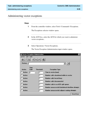 Page 222  Task: administering exceptions  CentreVu CMS Administration
Administering vector exceptions8-26
............................................................................................................................................................................................................................................................Administering vector exceptions...