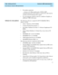 Page 29  Task: startup and exit  CentreVu CMS Administration
Task reference: CentreVu CMS specifications1-17
• For modem connection:
 – At least a 19.2-Kbps modem and a 16550A UART 
communications port; if the modem is external, the cable must be 
correctly wired for hardware flow control
• For each language installed on the PC in addition to English, an 
additional 5 MB of disk space
Software for a Sun platformThe following software is required for R3V8 CentreVu CMS to 
operate correctly: 
• Solaris 7 Hardware...