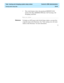 Page 324  Task: viewing and changing system setup values  CentreVu CMS Administration
Viewing switch setup data10-44
• The switch features (shows the purchased DEFINITY ECS 
features that affect 
CentreVu CMS data: Call Vectoring, Call 
Prompting, and EAS)
END OF STEPS...........................................................................................................................................................................
ReferenceTo display an ACD name in the Switch Setup window, you must first...