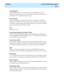 Page 430  Glossary  CentreVu CMS Administration
GL-2
acknowledgment 
A window that requires you to confirm an action or acknowledge a system 
message. You cannot move, size, or scroll  this window and it closes only when you 
confirm the action or acknowledge the message.
active VDN calls 
A Call Vectoring feature on G3V4 or later switches that provides conditional  
branching (to a different step in the same vector or to a different vector),  based on 
the number of incoming trunk calls a VDN is processing in a...