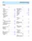 Page 113  Index CentreVu CMS R3V8 High Availability
Connectivity, Upgrade and Administration
IN-1
Index5  
A
Administer
NTS  .  .  .  .  .  .  .  .  .  .  .  .  .  .  .  .  .  .  .  .  .  . 3-59
Remote Console Port  .  .  .  .  .  .  .  .  .  .  .  .  . 3-56
Switch LAN.  .  .  .  .  .  .  .  .  .  .  .  .  .  .  .  .  .  . 3-24
TCP/IP .  .  .  .  .  .  .  .  .  .  .  .  .  .  .  .  .  .  .  .  . 3-24
Administering
Generic 3si Switch .  .  .  .  .  .  .  .  .  .  .  .  .  .  .   4-7
LAN
Generic 3si  .  .  .  .  ....