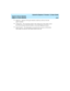 Page 123   CentreVu Explorer II Version 1.0 User Guide
Agent in Focus Queries
Agent in Focus Queries4-31
lMalicious—Indicates if the agent initiated a malicious call trace from the 
agent’s terminal.
lCalling Party—The originating number of the calling party. This number can be 
the ANI, the internal extension number, or the trunk equipment location.
lDialed Number—The dialed digits received from the network or ECS/switch. 
These digits are often the VDN and/or DNIS for the call. 